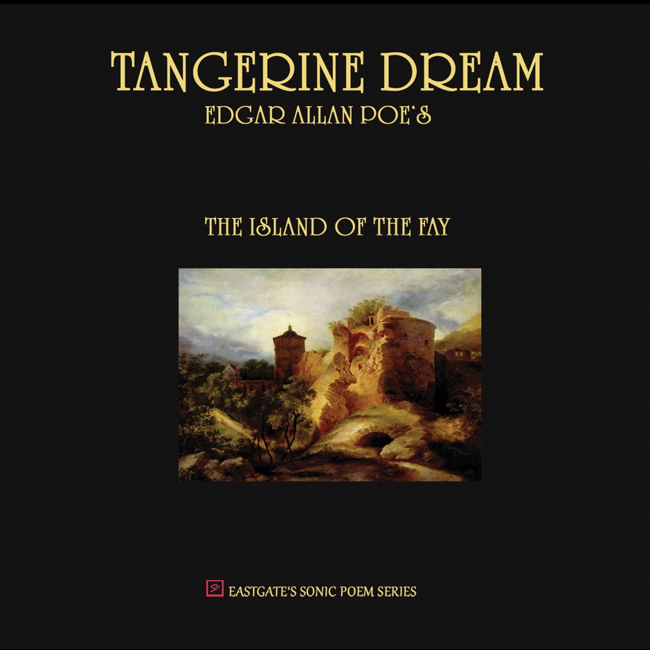 Tangerine Dream - Edgar Allan Poe's The Island Of The Fay